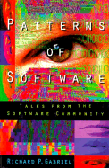 Patterns of Software: Tales from the Software Community - Gabriel, Richard P