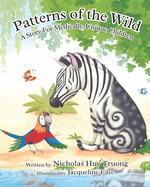 Patterns of the Wild: A Story for Medically-Unique Children