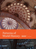 Patterns of World History: Brief Third Edition, Volume One to 1600