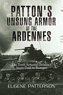 Patton's Unsung Armor of the Ardennes