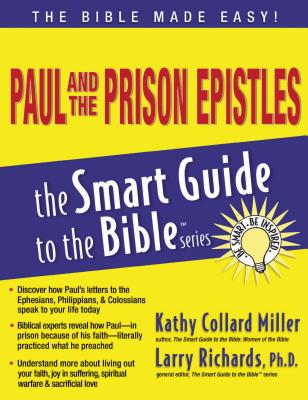 Paul and the Prison Epistles - Miller, Kathy Collard, and Richards, Larry, Dr. (Editor)