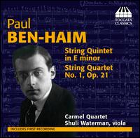 Paul Ben-Haim: Chamber Music for Strings - Carmel Quartet; Shuli Waterman (viola)