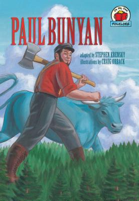 Paul Bunyan - Krensky, Stephen, Dr.