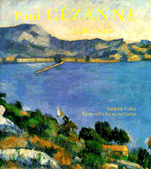 Paul Cezanne: A Life in Art