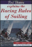 Paul Elvstrom Explains the Racing Rules of Sailing: 1997-2000 Rules