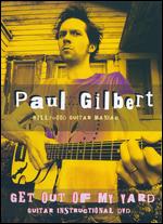 Paul Gilbert: Get Out of My Yard - 