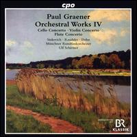Paul Graener: Orchestral Works IV - Christiane Dohn (flute); Henry Raudales (violin); Uladzimir Sinkevich (cello); Munich Radio Orchestra; Ulf Schirmer (conductor)