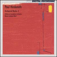 Paul Hindemith: Orchestral Works, Vol. 4 - Melbourne Symphony Orchestra; Werner Andreas Albert (conductor)
