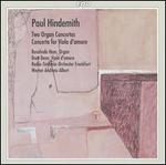 Paul Hindemith: Two Organ Concertos; Concerto for Viola d'amore - Brett Dean (viola d'amore); Rosalinde Haas (organ); hr_Sinfonieorchester (Frankfurt Radio Symphony Orchestra);...