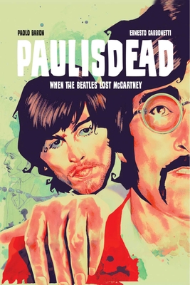 Paul Is Dead - Baron, Paolo, and Carbonetti, Ernesto