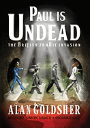 Paul Is Undead: The British Zombie Invasion