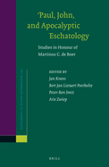 Paul, John, and Apocalyptic Eschatology: Studies in Honour of Martinus C. de Boer