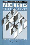 Paul Keres' Best Games. Vol. II (All Levels)
