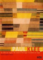 Paul Klee: The Silence of the Angel - 