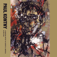 Paul Kontny: A Modern Artist in Europe and America