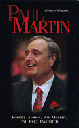 Paul Martin: A Political Biography - Chodos, Robert, and Murphy, Rae, and Hamovitch, Eric