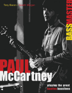 Paul McCartney: Bass Master: Playing the Great Beatles Basslines