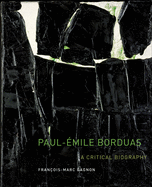 Paul-?mile Borduas: A Critical Biography Volume 12