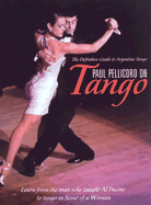 Paul Pellicoro on Tango - Pellicoro, Paul