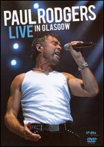 Paul Rodgers: Live in Glasgow - Tom Grimshaw