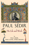 Paul Sdir: His Life and Work