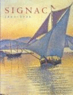 Paul Signac, 1863-1935 - Signac, Paul