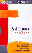 Paul Theroux: The Collected Stories