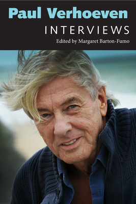 Paul Verhoeven: Interviews - Barton-Fumo, Margaret (Editor)