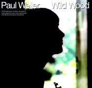 Paul Weller: Wild Wood