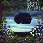 Paul White and the Purple Brain