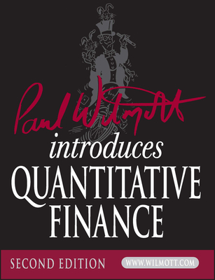 Paul Wilmott Introduces Quantitative Finance - Wilmott, Paul