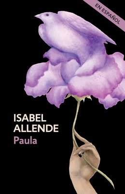 Paula(spanish Edition) - Allende, Isabel