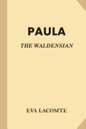 Paula: The Waldensian