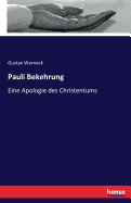 Pauli Bekehrung: Eine Apologie des Christentums