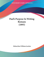 Paul's Purpose in Writing Romans (1893)