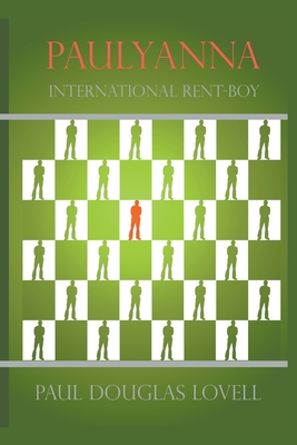 Paulyanna International Rent-boy - Lovell, Paul Douglas