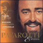 Pavarotti Edition: Puccini / Veristi - Carmen Gonzales (vocals); Dwayne Croft (vocals); Federico Davia (vocals); Giuseppe Morresi (vocals); Ida Bormida (vocals); Ingvar Wixell (vocals); Italo Tajo (vocals); James Courtney (vocals); Julia Varady (vocals); Lorenzo Saccomani (vocals)
