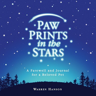 Paw Prints in the Stars: A Farewell and Journal for a Beloved Pet - 