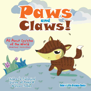 Paws and Claws! - All about Coyotes of the World (Canids Family - Coyote Edition) - Children's Biological Science of Dogs & Wolves Books