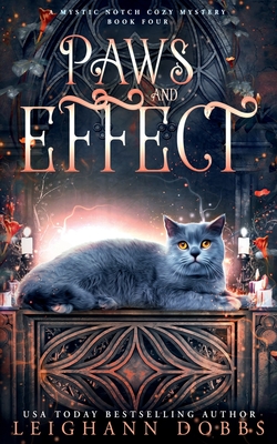 Paws and Effect - Dobbs, Leighann