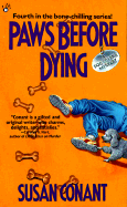 Paws Before Dying - Conant, Susan