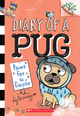 Paws for a Cause: A Branches Book (Diary of a Pug #3): Volume 3 - 