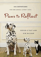 Paws to Reflect: 365 Daily Devotions for the Animal Lovers Soul