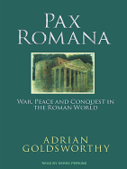 Pax Romana: War, Peace and Conquest in the Roman World