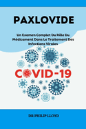 Paxlovide: Un Examen Complet Du Rle Du Mdicament Dans Le Traitement Des Infections Virales