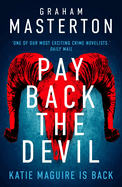 Pay Back The Devil: the brand new gripping and gritty thriller for 2025, an unmissable must-read dark detective series