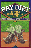 Pay Dirt: The Business of Professional Team Sports