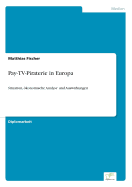 Pay-TV-Piraterie in Europa: Situation, konomische Analyse und Auswirkungen