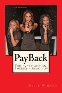 PayBack: For Every Action, There's A Reaction