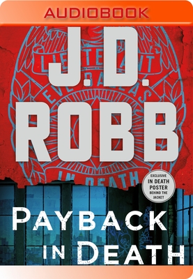 Payback in Death: An Eve Dallas Novel - Robb, J D, and Ericksen, Susan (Read by)